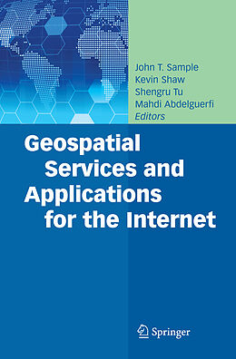 Livre Relié Geospatial Services and Applications for the Internet de 