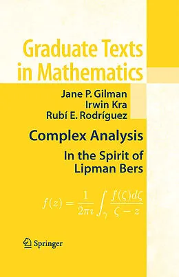 E-Book (pdf) Complex Analysis von Jane P. Gilman, Irwin Kra, Rubí E. Rodríguez