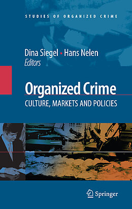 Livre Relié Organized Crime: Culture, Markets and Policies de 