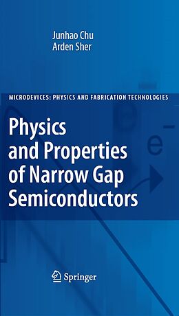 eBook (pdf) Physics and Properties of Narrow Gap Semiconductors de Junhao Chu, Arden Sher