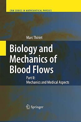 E-Book (pdf) Biology and Mechanics of Blood Flows von Marc Thiriet