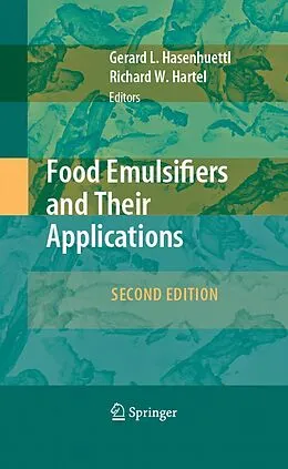 E-Book (pdf) Food Emulsifiers and Their Applications von Gerard L. Hasenhuettl, Richard W. Hartel
