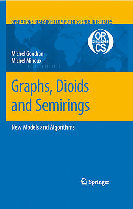 Livre Relié Graphs, Dioids and Semirings de Michel Minoux, Michel Gondran