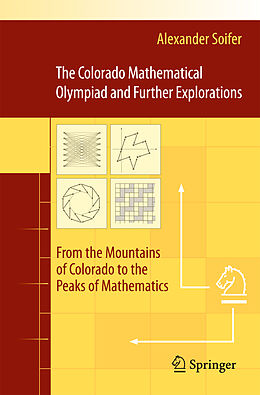 Couverture cartonnée The Colorado Mathematical Olympiad and Further Explorations de Alexander Soifer