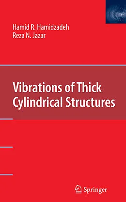 E-Book (pdf) Vibrations of Thick Cylindrical Structures von Hamid R. Hamidzadeh, Reza N. Jazar