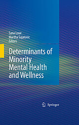 eBook (pdf) Determinants of Minority Mental Health and Wellness de Sana Loue, Martha Sajatovic