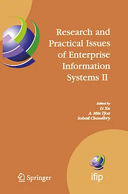 E-Book (pdf) Research and Practical Issues of Enterprise Information Systems II Volume 1 von Li D. Xu, A. Min Tjoa, Sohail S. Chaudhry