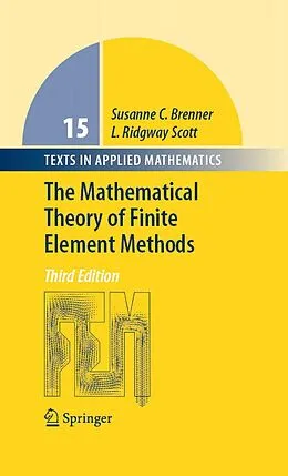 E-Book (pdf) The Mathematical Theory of Finite Element Methods von Susanne Brenner, Ridgway Scott