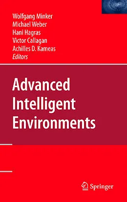 E-Book (pdf) Advanced Intelligent Environments von Achilles D. Kameas, Victor Callagan, Hani Hagras