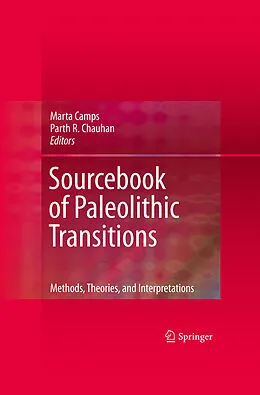 E-Book (pdf) Sourcebook of Paleolithic Transitions von Marta Camps, Parth Chauhan