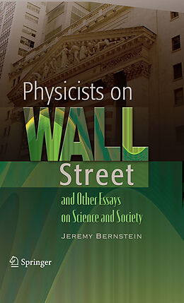 eBook (pdf) Physicists on Wall Street and Other Essays on Science and Society de Jeremy Bernstein