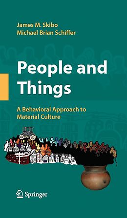 E-Book (pdf) People and Things von James M. Skibo, Michael Brian Schiffer