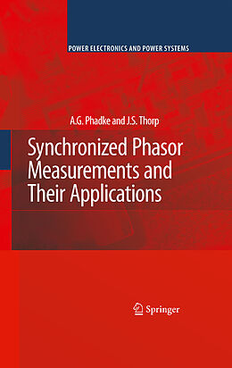 E-Book (pdf) Synchronized Phasor Measurements and Their Applications von A. G. Phadke, J. S. Thorp