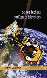 eBook (pdf) Space Tethers and Space Elevators de Michel Van Pelt