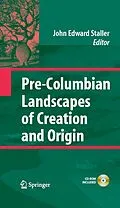 E-Book (pdf) Pre-Columbian Landscapes of Creation and Origin von John Edward Staller