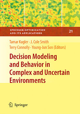 Livre Relié Decision Modeling and Behavior in Complex and Uncertain Environments de 