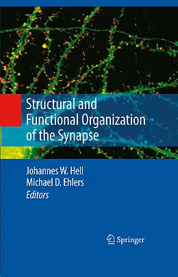 E-Book (pdf) Structural and Functional Organization of the Synapse von Johannes W. Hell, Michael D. Ehlers