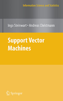 Livre Relié Support Vector Machines de Andreas Christmann, Ingo Steinwart