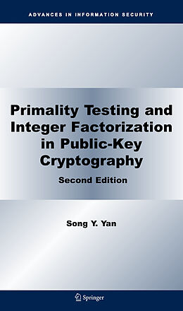 Fester Einband Primality Testing and Integer Factorization in Public-Key Cryptography von Song Y. Yan