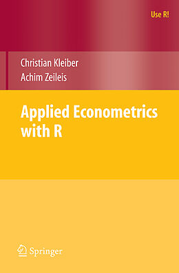 Kartonierter Einband Applied Econometrics with R von Christian Kleiber, Achim Zeileis