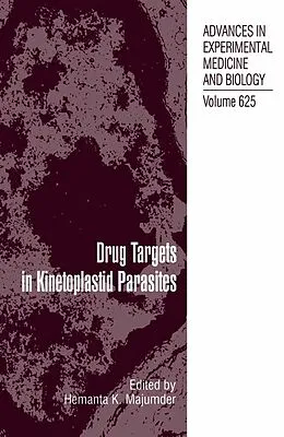 E-Book (pdf) Drug Targets in Kinetoplastid Parasites von Nathan Back, Irun R. Cohen, Abel Lajtha