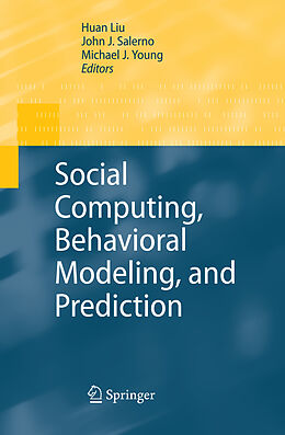 Livre Relié Social Computing, Behavioral Modeling, and Prediction de 