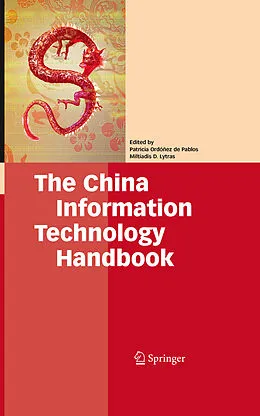 E-Book (pdf) The China Information Technology Handbook von Patricia Ordóñez de Pablos, Miltiadis D. Lytras