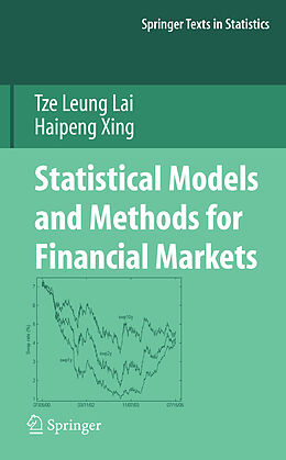 Fester Einband Statistical Models and Methods for Financial Markets von Tze Leung Lai, Haipeng Xing