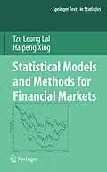 E-Book (pdf) Statistical Models and Methods for Financial Markets von Tze Leung Lai, Haipeng Xing