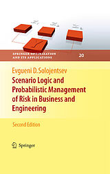 eBook (pdf) Scenario Logic and Probabilistic Management of Risk in Business and Engineering de Evgueni D. Solojentsev