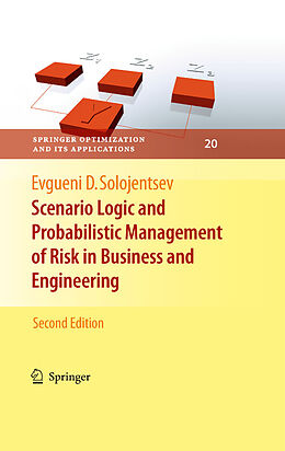 eBook (pdf) Scenario Logic and Probabilistic Management of Risk in Business and Engineering de Evgueni D. Solojentsev