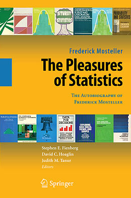 Kartonierter Einband The Pleasures of Statistics von Frederick Mosteller