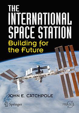 Kartonierter Einband The International Space Station von John E. Catchpole