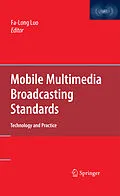 E-Book (pdf) Mobile Multimedia Broadcasting Standards von Fa-Long Luo