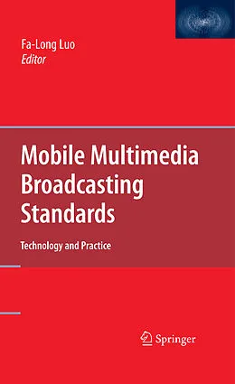 E-Book (pdf) Mobile Multimedia Broadcasting Standards von Fa-Long Luo