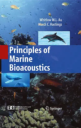 E-Book (pdf) Principles of Marine Bioacoustics von Whitlow W. L. Au, Mardi C. Hastings