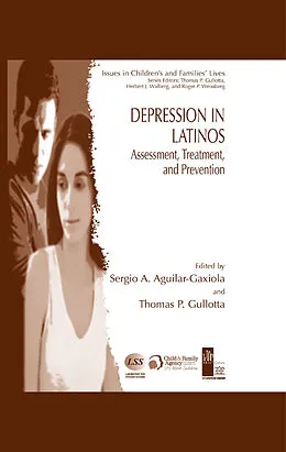 E-Book (pdf) Depression in Latinos von Thomas P. Gullotta, Sergio A. Aguilar-Gaxiola