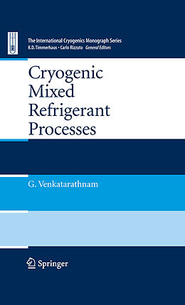 eBook (pdf) Cryogenic Mixed Refrigerant Processes de Gadhiraju Venkatarathnam