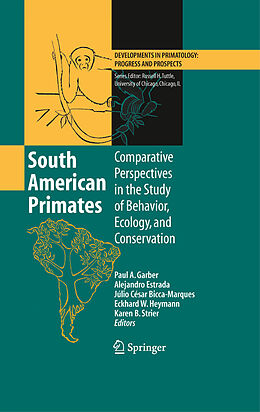 E-Book (pdf) South American Primates von Russell H. Tuttle, Paul A. Garber, Alejandro Estrada