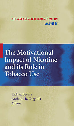 eBook (pdf) The Motivational Impact of Nicotine and its Role in Tobacco Use de Anthony R. Caggiula, Rick A. Bevins.