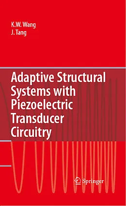 E-Book (pdf) Adaptive Structural Systems with Piezoelectric Transducer Circuitry von Kon-Well Wang, Jiong Tang