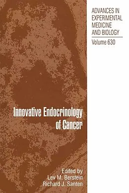 E-Book (pdf) Innovative Endocrinology of Cancer von Lev M. Berstein, Richard J. Santen