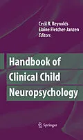 E-Book (pdf) Handbook of Clinical Child Neuropsychology von Elaine Fletcher-Janzen, Cecil R. Reynolds