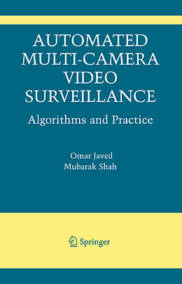 Livre Relié Automated Multi-Camera Surveillance de Omar Javed, Mubarak Shah