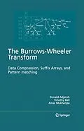 E-Book (pdf) The Burrows-Wheeler Transform: von Donald Adjeroh, Timothy Bell, Amar Mukherjee