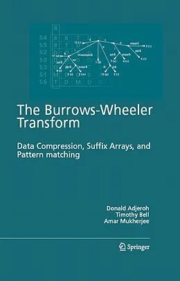 E-Book (pdf) The Burrows-Wheeler Transform: von Donald Adjeroh, Timothy Bell, Amar Mukherjee