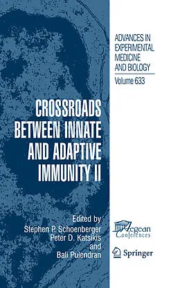 E-Book (pdf) Crossroads between Innate and Adaptive Immunity II von Bali Pulendran, Peter D. Katsikis, Stephen P. Schoenberger