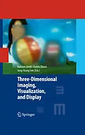 E-Book (pdf) Three-Dimensional Imaging, Visualization, and Display von Bahram Javidi, Fumio Okano, Jung-Young Son