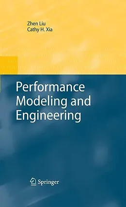 E-Book (pdf) Performance Modeling and Engineering von Zhen Liu, Cathy H. Xia