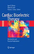 E-Book (pdf) Cardiac Bioelectric Therapy von Igor R. Efimov, Mark W. Kroll, Patrick J. Tchou